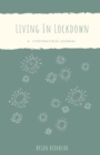 Image for Living In Lockdown : A Coronavirus Journal