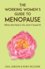Image for The Working Women&#39;s Guide to Menopause