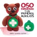 Image for Oso Enfermero y los primeros auxilios