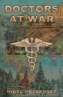 Image for Doctors at War : A family&#39;s struggles through two World Wars