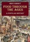 Image for Food through the ages  : a popular history