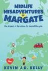 Image for Midlife Misadventures in Margate : Comedy Travel Memoir Series