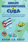 Image for Midlife Misadventures in Cuba