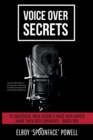Image for Voice Over Secrets : 22 Successful Voice Actors &amp; Voice Over Artists Share Their Best Experience-based Tips