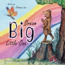 Image for Dream Big Little One