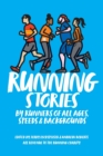 Image for RUNNING STORIES : BY RUNNERS OF ALL AGES, SPEEDS AND BACKGROUNDS