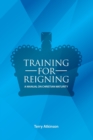 Image for Training for Reigning : A Manual on Christian Maturity