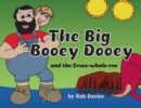 Image for The Big Booey Dooey and the Croco-whale-roo