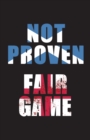 Image for Not Proven Fair Game