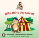 Image for Billy Joins the Circus : Storytime with Anna Christina