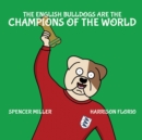 Image for The English Bulldogs are the Champions of the World