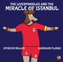 Image for The Liverpoodles and the Miracle of Istanbul