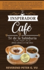 Image for Cafe Inspirador y Te de la Sabiduria : Delicias Diarias en la Cafeteria Divine