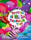 Image for Together, We Will Get Though This