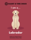Image for I am a...Labrador