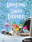Image for Braveling saves a snow leopard