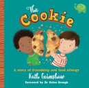 Image for The Cookie : A story of friendship and food allergy