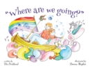 Image for Where are we going?
