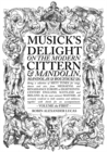 Image for Musick&#39;s Delight on the Modern Cittern &amp; Mandolin, Mandolas &amp; Bouzouki etc. : VOLUME the FIRST