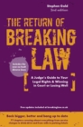 Image for The return of Breaking law  : a judge&#39;s guide to your legal rights, winning in court or losing well