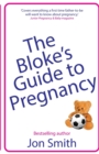 Image for The Bloke&#39;s Guide to Pregnancy