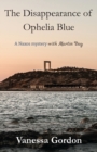 Image for The Disappearance of Ophelia Blue