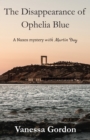 Image for Disappearance of Ophelia Blue: A Naxos Mystery With Martin Day