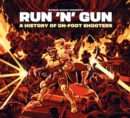 Image for Run &#39;n&#39; Gun: A History of On-Foot Shooters