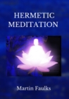 Image for Hermetic Meditation by Martin Faulks