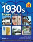 Image for The 1930s HOUSE MANUAL : How to refurbish and repair this classic house type, with solutions to all common defects