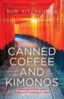 Image for Canned Coffee and Kimonos