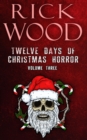 Image for Twelve Days of Christmas Horror Volume 3
