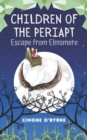 Image for Children of the Periapt: Escape from Elmsmere