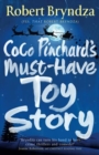 Image for Coco Pinchard&#39;s Must-Have Toy Story