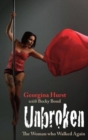 Image for Unbroken : The Woman who Walked Again