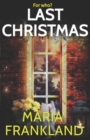 Image for Last Christmas : A seasonal who dunnit story