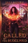 Image for Called by the Redeemed : Young Adult Dark Urban Fantasy