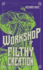 Image for The workshop of filthy creation