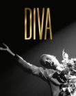 Image for Diva  : the courageous, the visionary, the fabulous