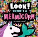 Image for Look! There&#39;s a Mermicorn