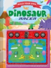 Image for Build Your Own: Dinosaur Racer