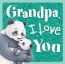 Image for Grandpa, I Love You : Sparkly Story Board Book