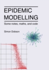 Image for Epidemic modelling - Some notes, maths, and code