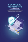 Image for Financial Statements Platinum Edition - A Guide to understanding &amp; creating Financial reports with book keeping analysis for Business owners / investors + interpretation of security valuation