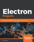 Image for Electron projects  : build cross-platform desktop applications using electron and JavaScript