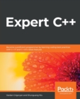 Image for Mastering C++ programming  : become an expert programmer by learning coding best practices with C++17 and C++20&#39;s latest features