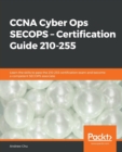 Image for CCNA Cyber Ops - SECOPS  : certification guide 210-255