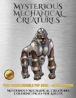 Image for Mysterious Mechanical Creatures Coloring Pages for Adults : Advanced coloring (colouring) books with 40 coloring pages: Mysterious Mechanical Creatures (Colouring (coloring) books)