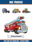 Image for Big Trucks Coloring Book : A Big Trucks coloring (colouring) book with 30 coloring pages that gradually progress in difficulty: This book can be downloaded as a PDF and printed out to color individual