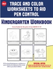 Image for Kindergarten Workbook (Trace and Color Worksheets to Develop Pen Control) : : 50 Preschool/Kindergarten Worksheets to Assist with the Development of Fine Motor Skills in Preschool Children